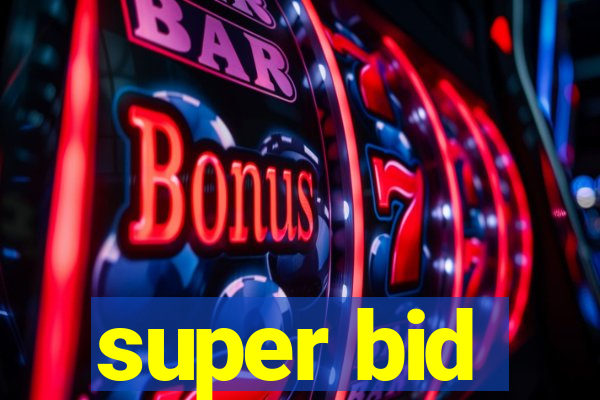 super bid